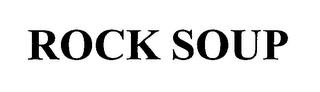 ROCK SOUP trademark