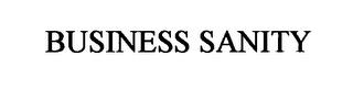 BUSINESS SANITY trademark