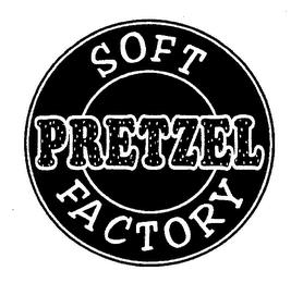 SOFT PRETZEL FACTORY trademark