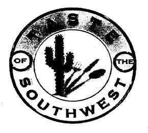 TASTE OF THE SOUTHWEST trademark