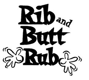 RIB AND BUTT RUB trademark