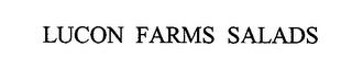 LUCON FARMS SALADS trademark