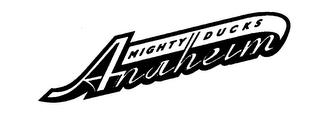 MIGHTY DUCKS ANAHEIM trademark