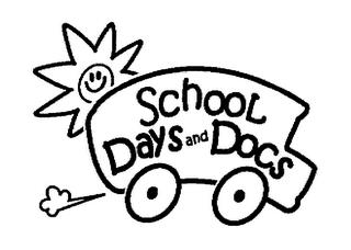 SCHOOL DAYS AND DOCS trademark