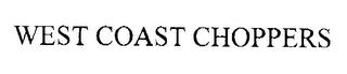 WEST COAST CHOPPERS trademark