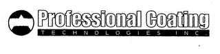 PROFESSIONAL COATING TECHNOLOGIES INC. trademark