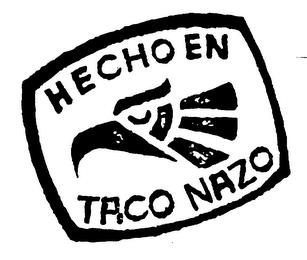 HECHO EN TACO NAZO trademark