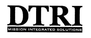 DTRI MISSION INTEGRATED SOLUTIONS trademark