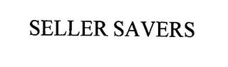 SELLERSAVERS trademark