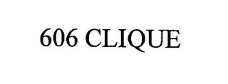 606 CLIQUE trademark