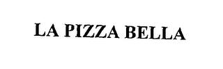 LA PIZZA BELLA trademark