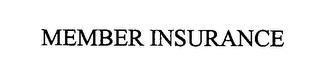 MEMBER INSURANCE trademark