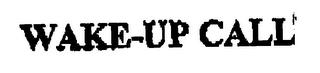 WAKE-UP CALL trademark