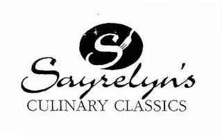 S SAYRELYN'S CULINARY CLASSICS trademark