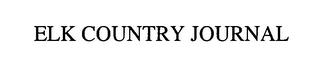 ELK COUNTRY JOURNAL trademark