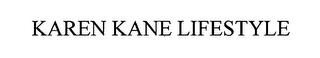 KAREN KANE LIFESTYLE trademark