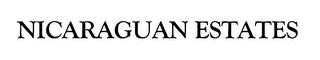 NICARAGUAN ESTATES trademark