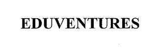 EDUVENTURES trademark