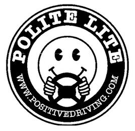 POLITE LITE WWW.POSITIVEDRIVING.COM trademark