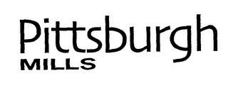 PITTSBURGH MILLS trademark