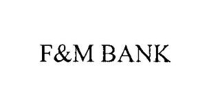 F&M BANK trademark