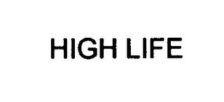 HIGH LIFE trademark