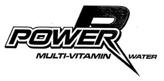 POWER MULTI-VITAMIN WATER trademark