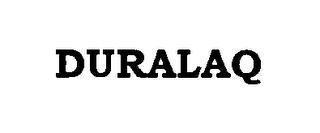 DURALAQ trademark