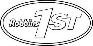 ROBBINS 1ST trademark