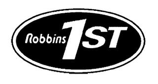 ROBBINS 1ST trademark