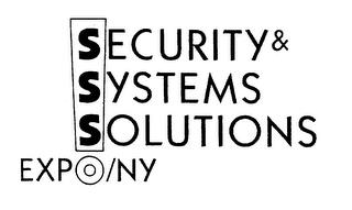 SECURITY & SYSTEMS SOLUTIONS EXPO/NY trademark