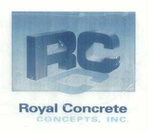 RC ROYAL CONCRETE CONCEPTS, INC. trademark