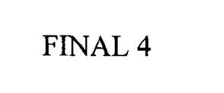 FINAL 4 trademark