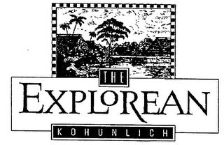 THE EXPLOREAN KOHUNLICH trademark