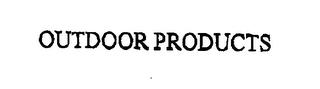 OUTDOOR PRODUCTS trademark