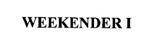 WEEKENDER I trademark