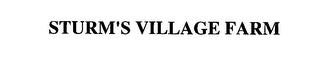 STURM'S VILLAGE FARM trademark