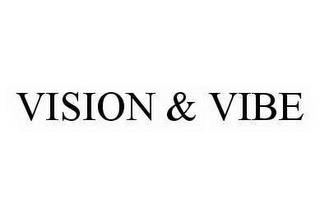 VISION & VIBE trademark