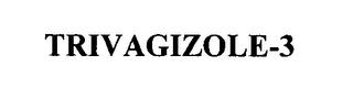 TRIVAGIZOLE-3 trademark