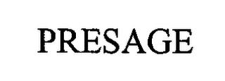 PRESAGE trademark