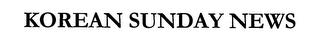 KOREAN SUNDAY NEWS trademark