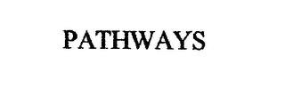 PATHWAYS trademark