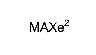 MAXE2 trademark