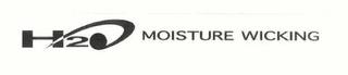 H2O MOISTURE WICKING trademark