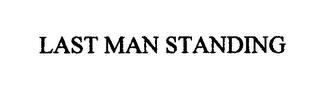 LAST MAN STANDING trademark