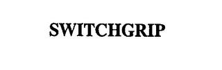 SWITCHGRIP trademark