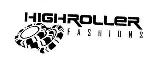 HIGH ROLLER FASHIONS trademark