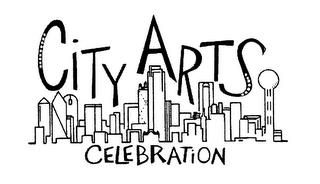 CITY ARTS CELEBRATION trademark