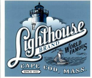 LIGHTHOUSE BRAND WORLD FAMOUS CAPE COD, MASS. SINCE 1822 trademark