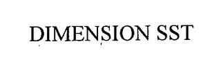 DIMENSION SST trademark